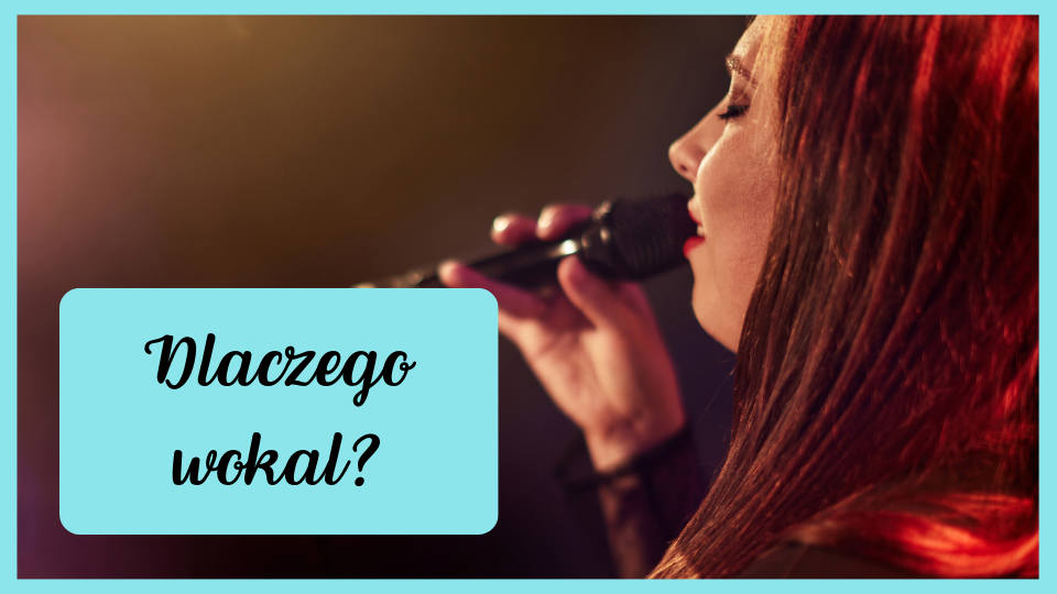 dlaczego wokal
